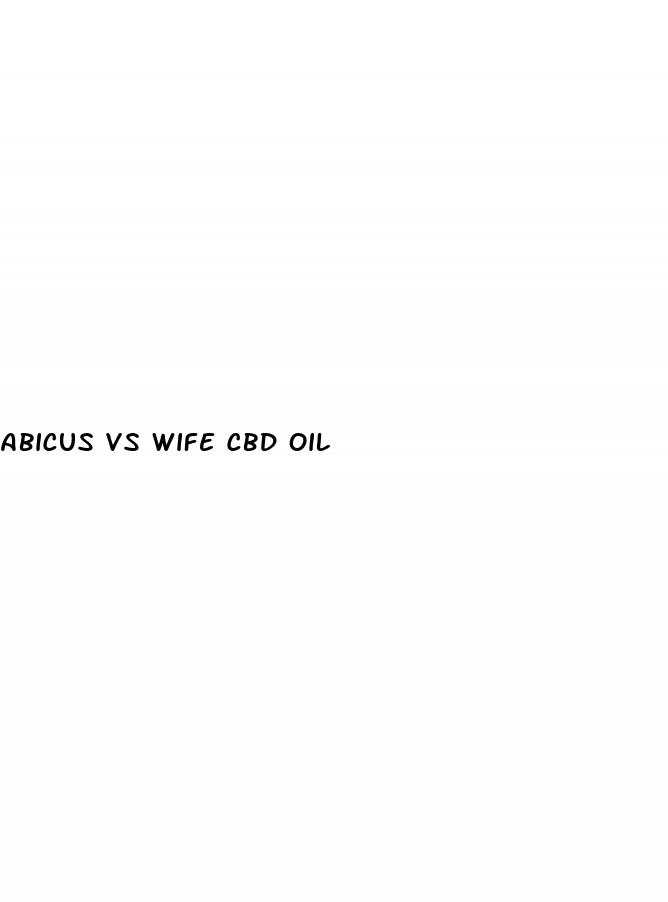 abicus vs wife cbd oil