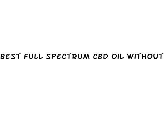 best full spectrum cbd oil without thc