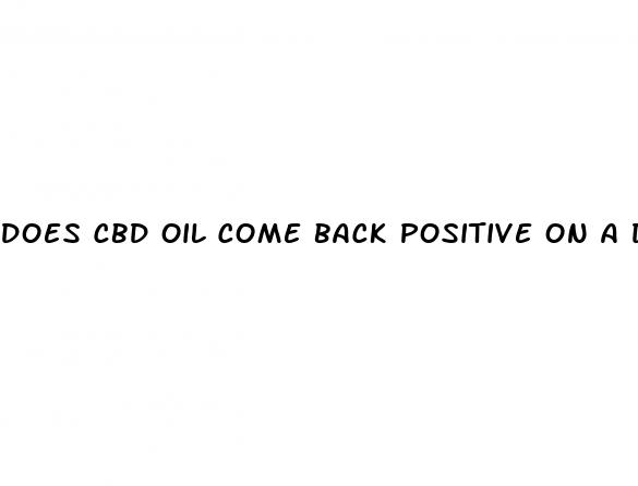 does cbd oil come back positive on a drug test