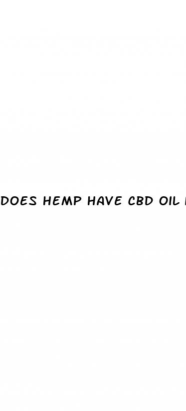 does hemp have cbd oil in it