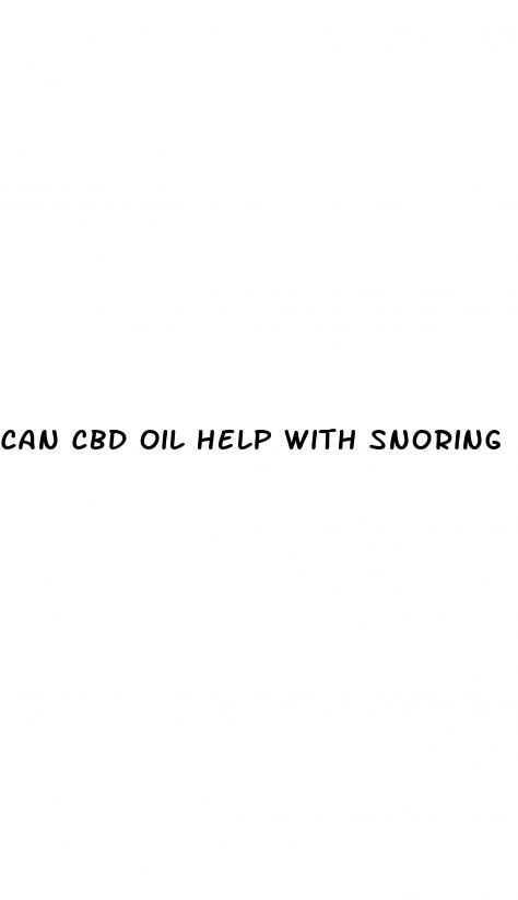 can cbd oil help with snoring