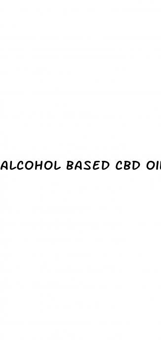 alcohol based cbd oil