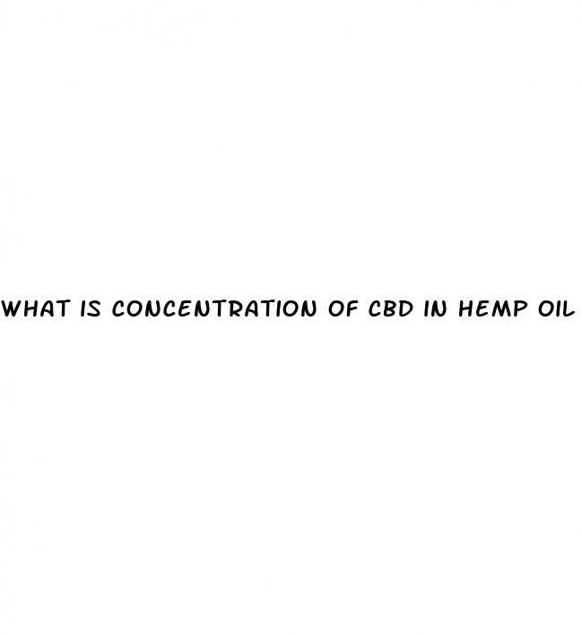 what is concentration of cbd in hemp oil