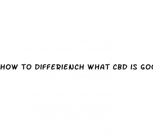 how to differiench what cbd is good quality