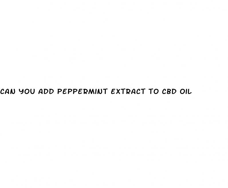 can you add peppermint extract to cbd oil