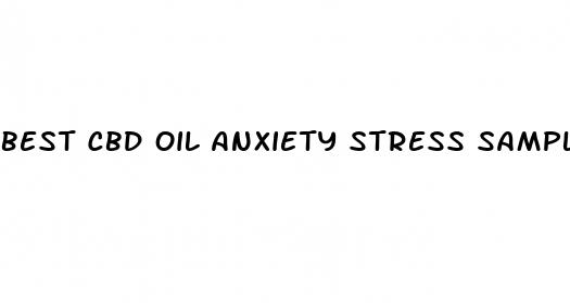 best cbd oil anxiety stress sample