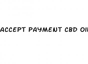 accept payment cbd oil