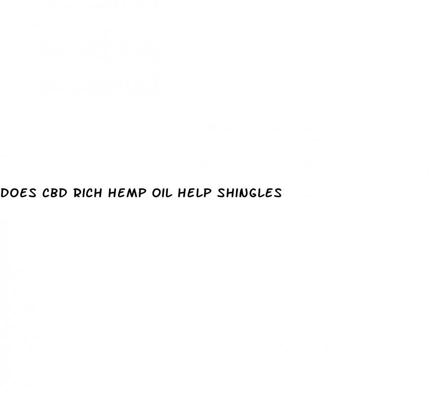 does cbd rich hemp oil help shingles