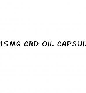 15mg cbd oil capsules