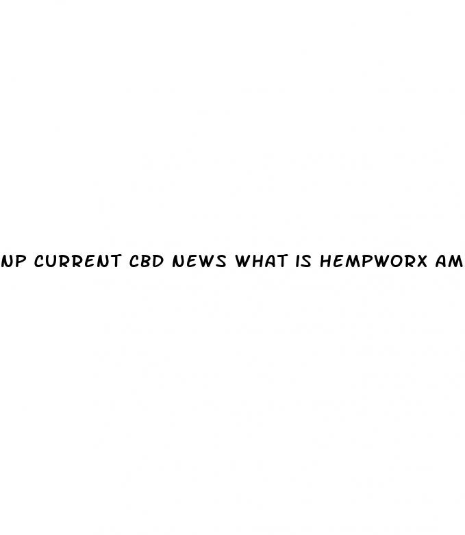 np current cbd news what is hempworx amp