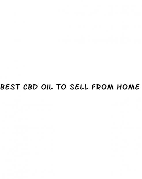 best cbd oil to sell from home