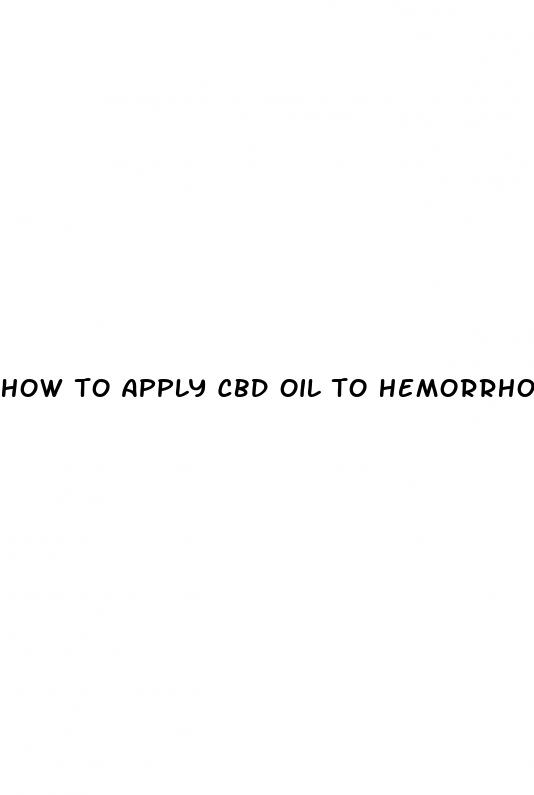 how to apply cbd oil to hemorrhoids