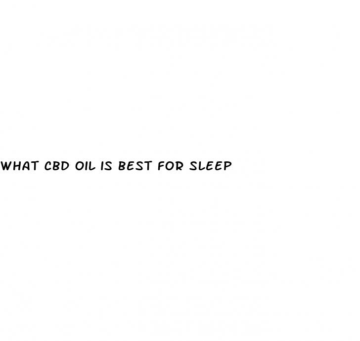 what cbd oil is best for sleep