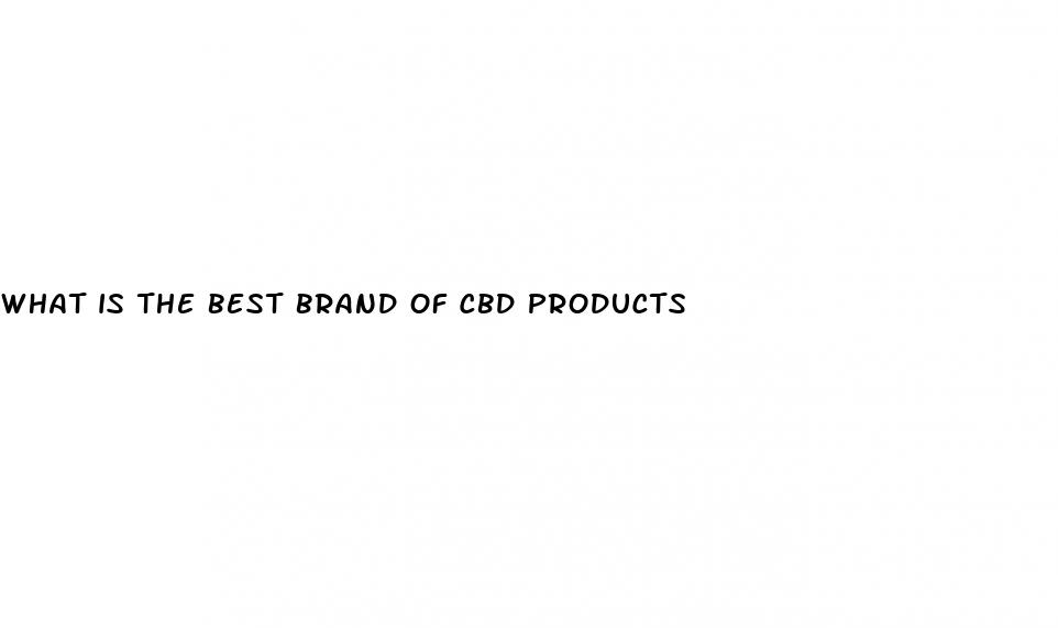 what is the best brand of cbd products