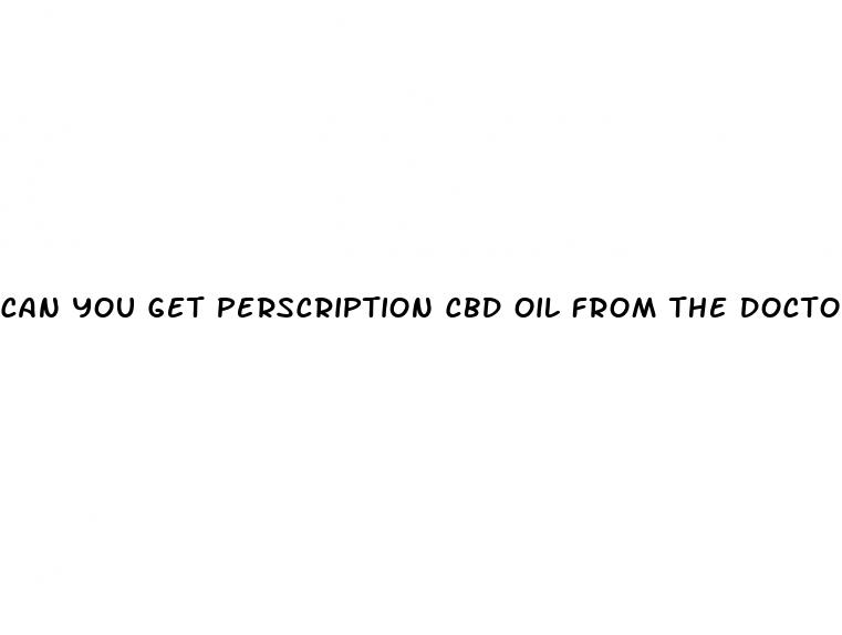 can you get perscription cbd oil from the doctor