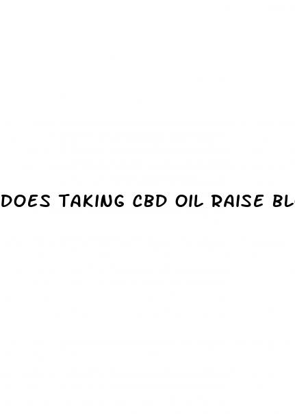 does taking cbd oil raise blood pressure