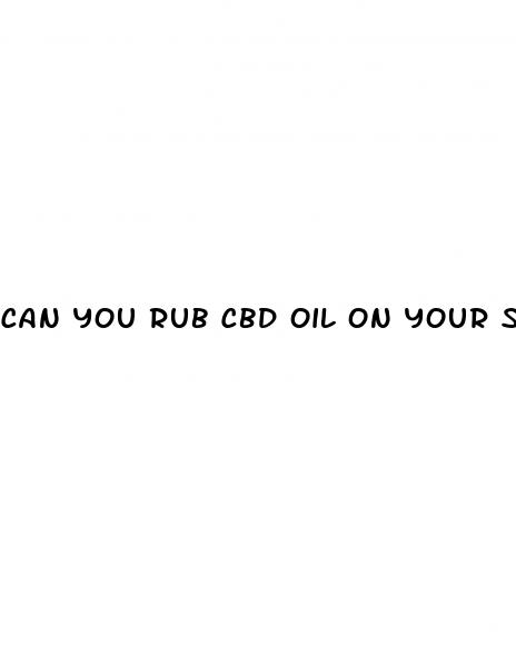 can you rub cbd oil on your skin