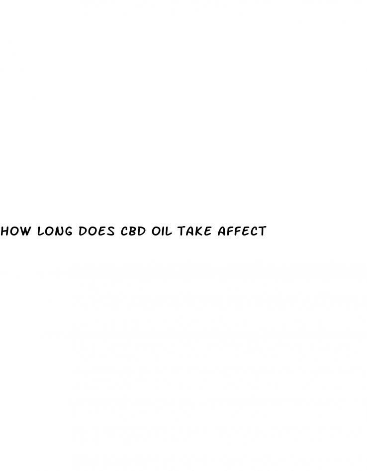 how long does cbd oil take affect
