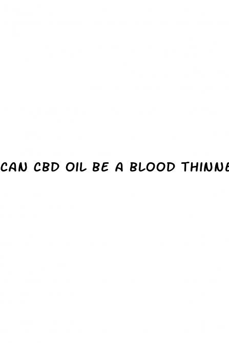 can cbd oil be a blood thinner