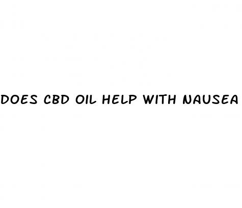 does cbd oil help with nausea from chemo