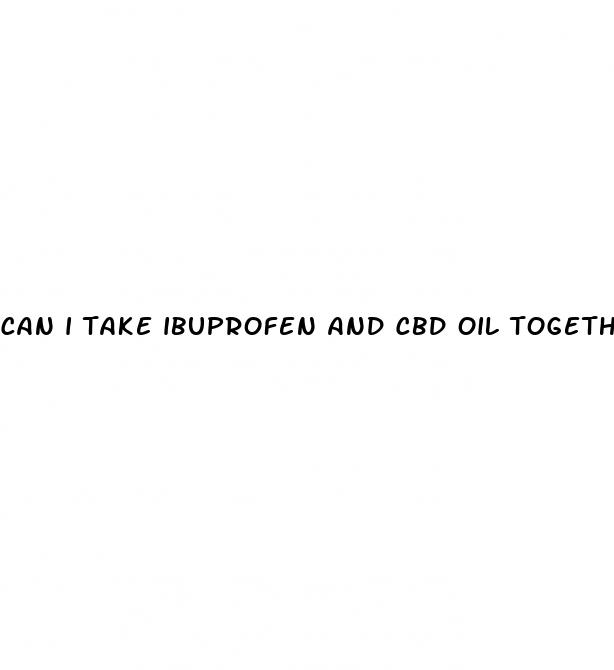 can i take ibuprofen and cbd oil together