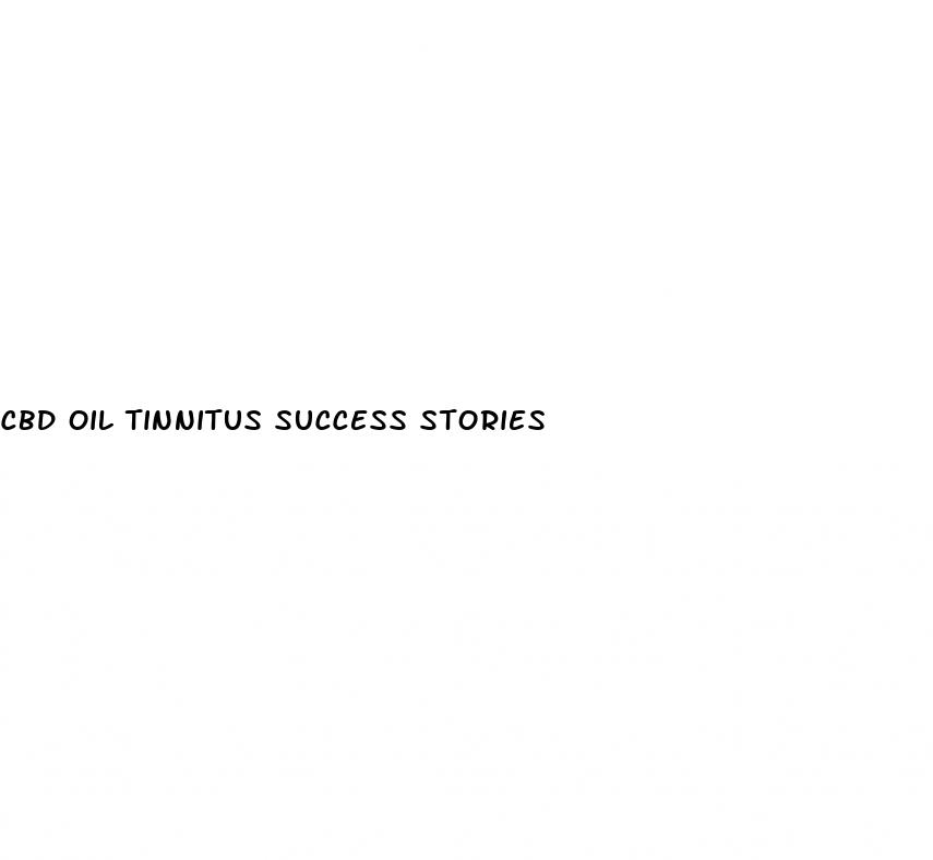 cbd oil tinnitus success stories
