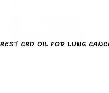 best cbd oil for lung cancer
