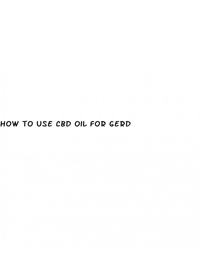 how to use cbd oil for gerd