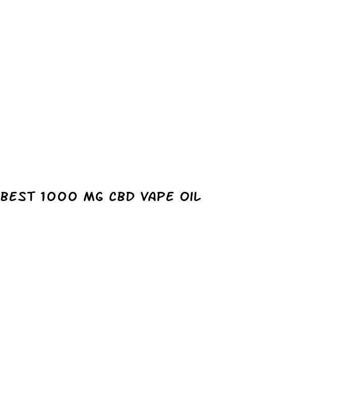 best 1000 mg cbd vape oil