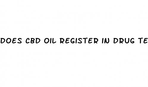does cbd oil register in drug test
