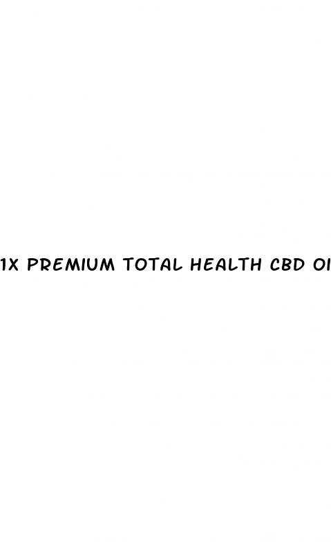 1x premium total health cbd oil