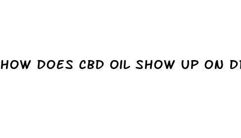 how does cbd oil show up on drug test