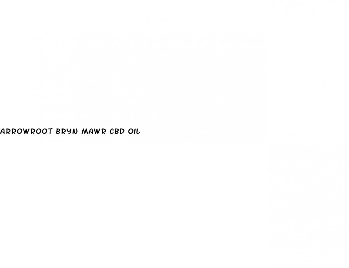 arrowroot bryn mawr cbd oil