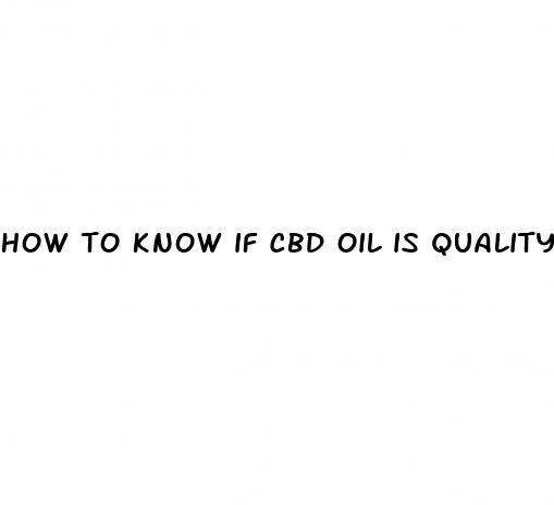 how to know if cbd oil is quality
