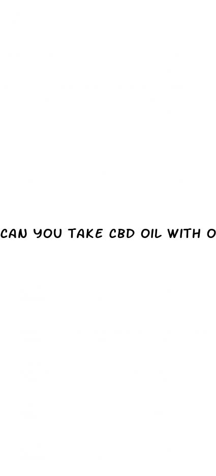 can you take cbd oil with other medication