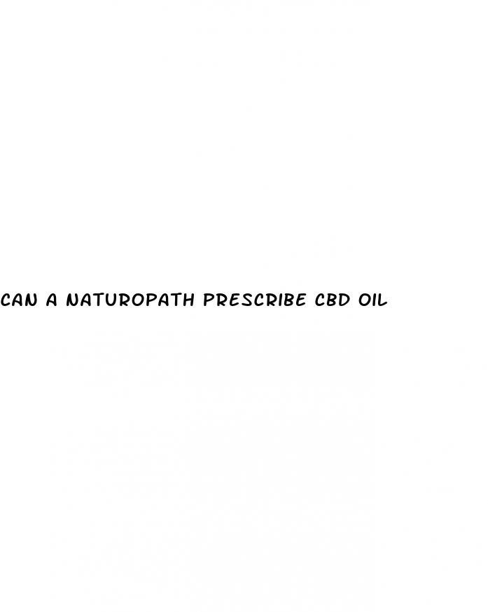 can a naturopath prescribe cbd oil
