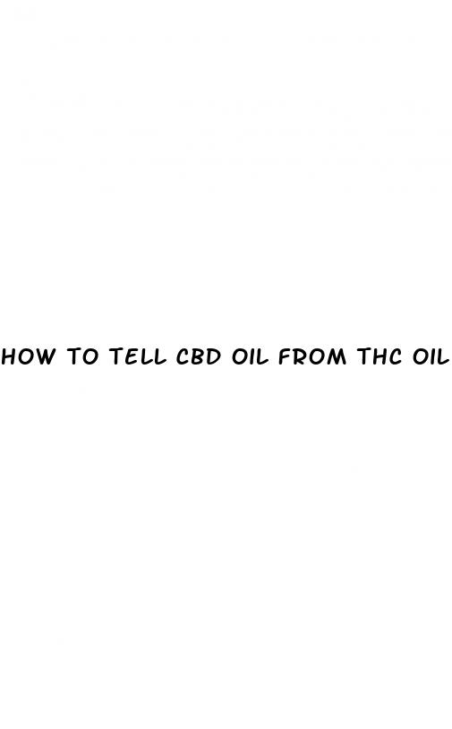 how to tell cbd oil from thc oil