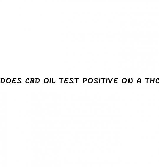 does cbd oil test positive on a thc test
