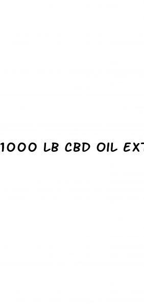 1000 lb cbd oil extraction system
