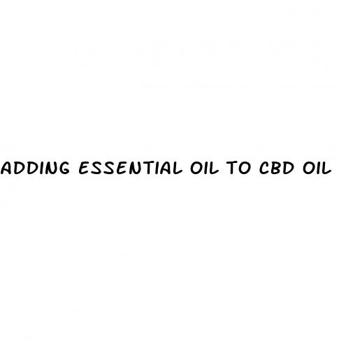 adding essential oil to cbd oil