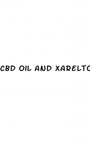 cbd oil and xarelto