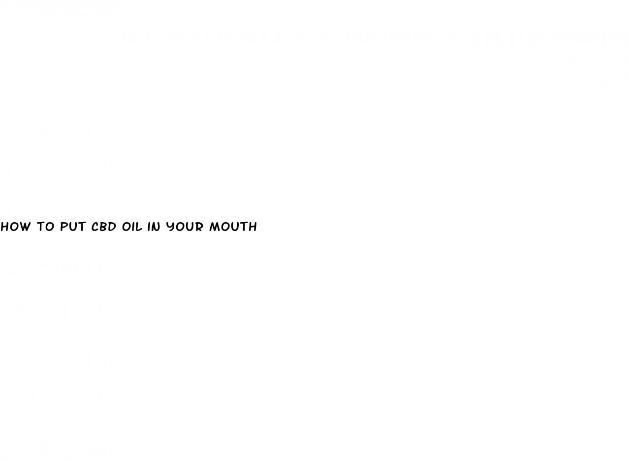how to put cbd oil in your mouth