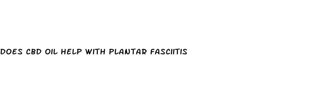 does cbd oil help with plantar fasciitis