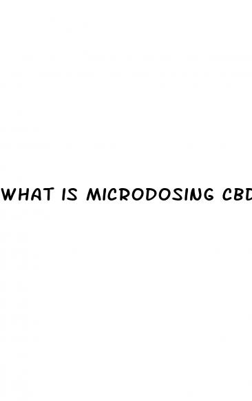 what is microdosing cbd oil