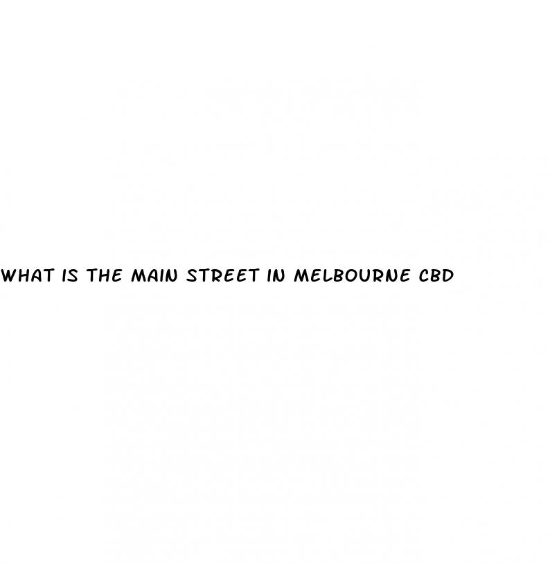 what is the main street in melbourne cbd