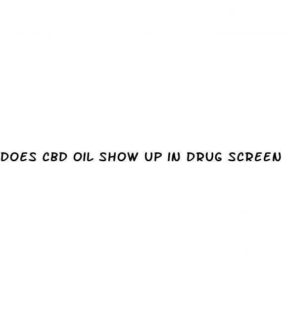 does cbd oil show up in drug screen