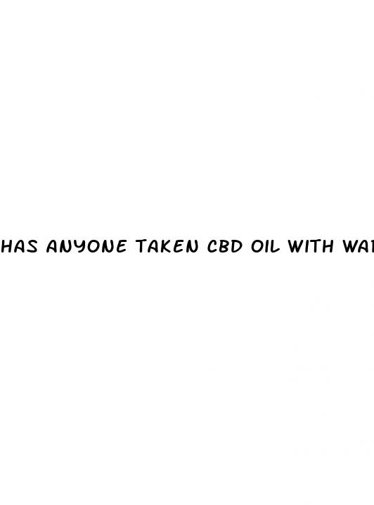 has anyone taken cbd oil with warfarin