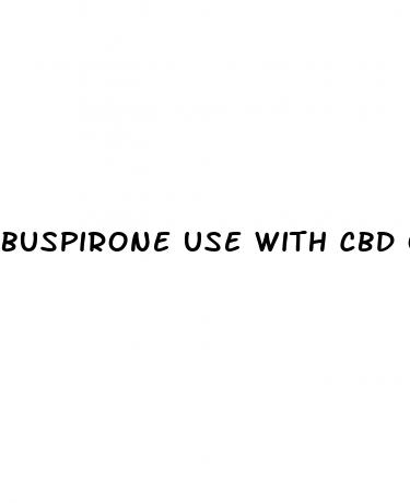 buspirone use with cbd oil