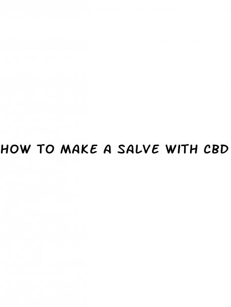 how to make a salve with cbd oil