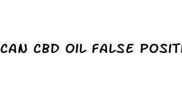can cbd oil false positive